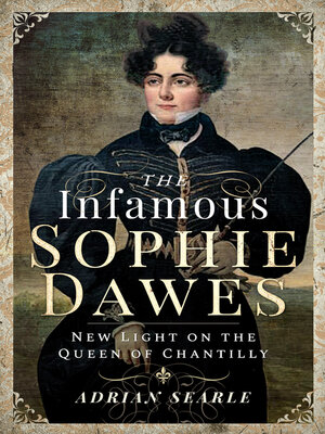 cover image of The Infamous Sophie Dawes